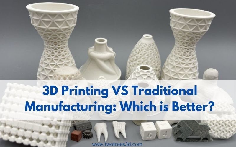3D printing VS traditional manufacturing